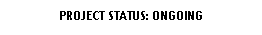 Rounded Rectangle: PROJECT STATUS: ONGOING